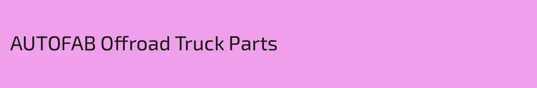 AUTOFAB Offroad Truck Parts